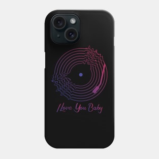 I Love You Baby Phone Case