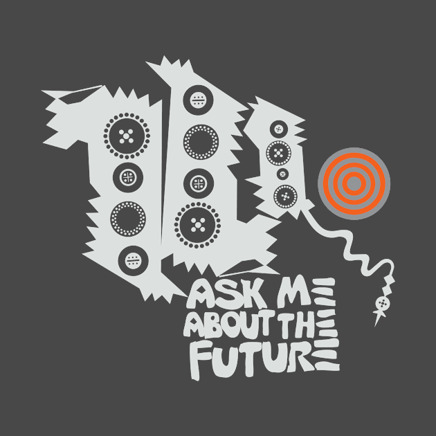 Ask me about the future by artraf63