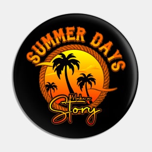 summer days tshirt Pin