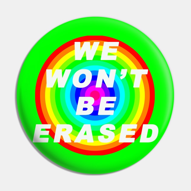 we won't be erased, visibility matters, trans rights are human rights, gaypride, proud Pin by FANTASIO3000