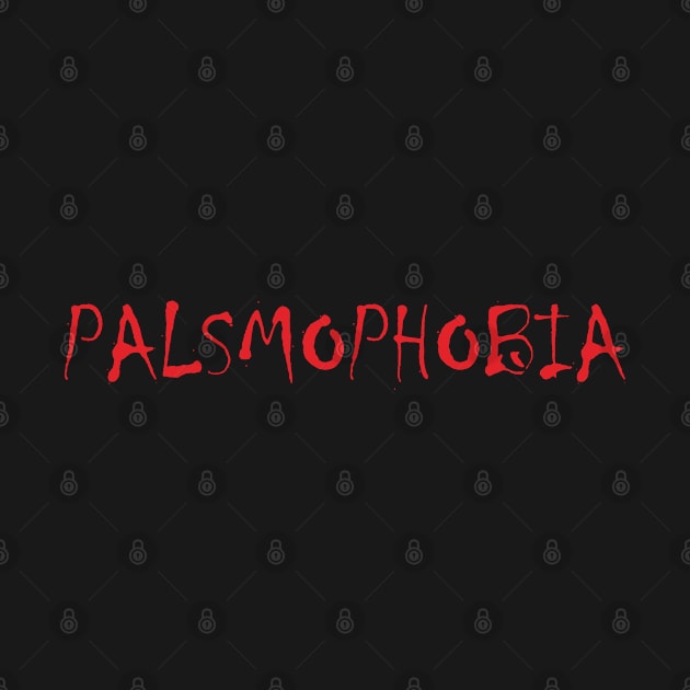 Palsmophobia Font by Sick One