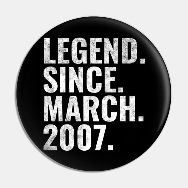 Legend since March 2007 Birthday Shirt Happy Birthday Shirts Pin by TeeLogic