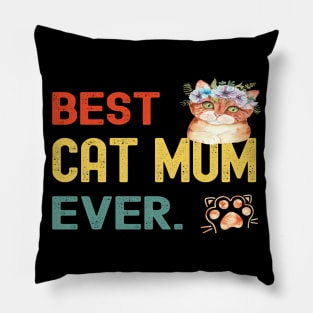 Mother's Day Gifts Best Cat Mum Ever For Women Pillow