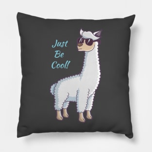 Just Be Cool Pillow