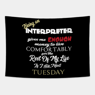 Being an interpreter Tapestry