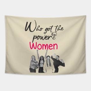 who got the power ? women Tapestry