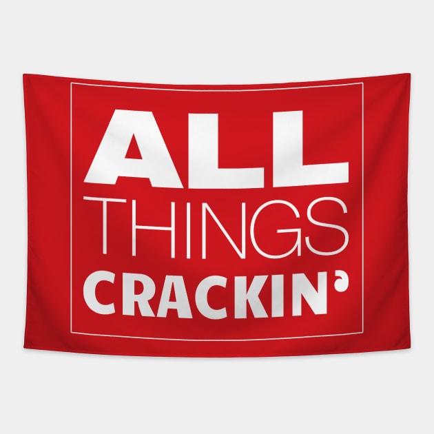 All Things Crackin' Tapestry by upursleeve