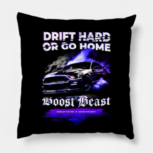 Drift Hard or Go Home - Muscle car Drifting design Pillow