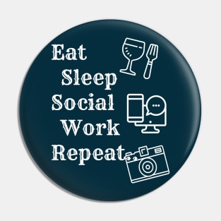 Eat Sleep Social Work Repeat Pin
