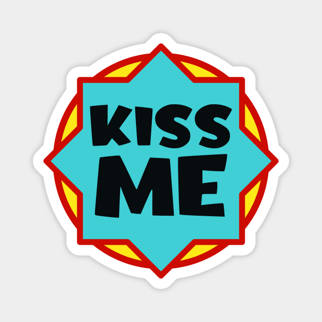 Kiss me Magnet by colorsplash