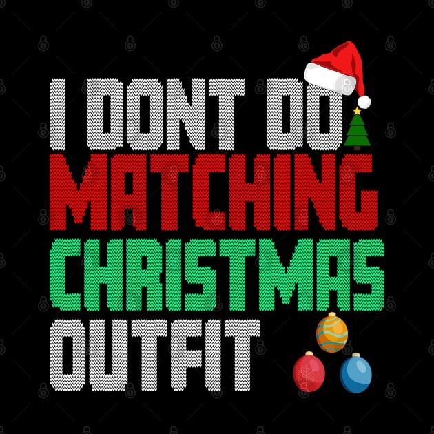 Family Christmas Pajamas I Dont Do Matching Christmas Outfit by sarabuild