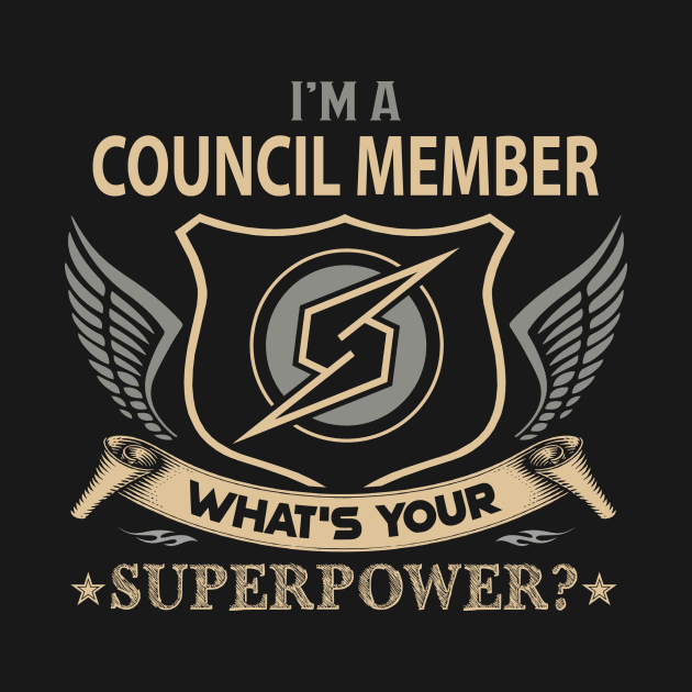 Council Member T Shirt - Superpower Gift Item Tee by Cosimiaart