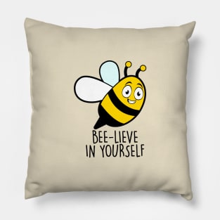 Bee-Lieve In Yourself Pillow