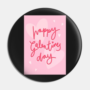 Happy Galentines Day Pin