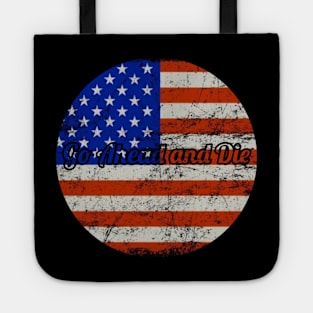 Go Ahead and Die / USA Flag Style Tote