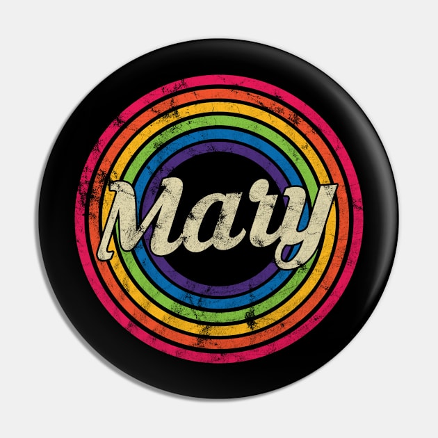 Mary- Retro Rainbow Faded-Style Pin by MaydenArt