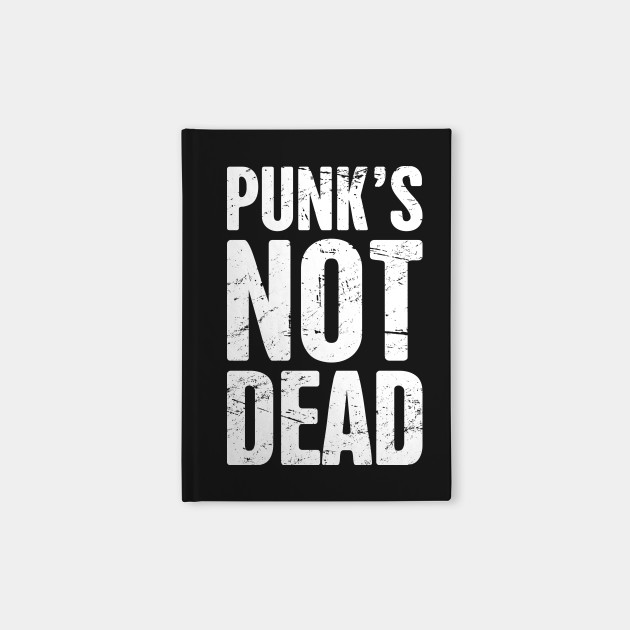 Punk's Not Dead