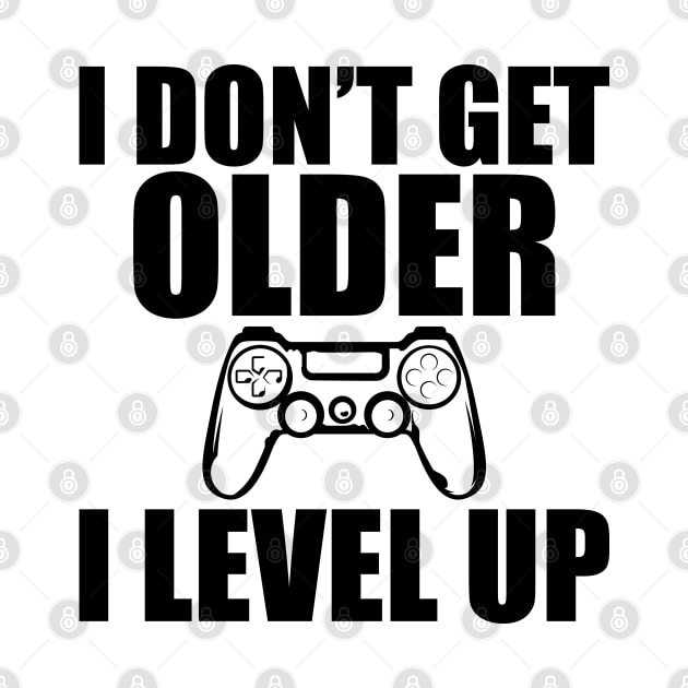 Birthday - I don't get older I level Up by KC Happy Shop