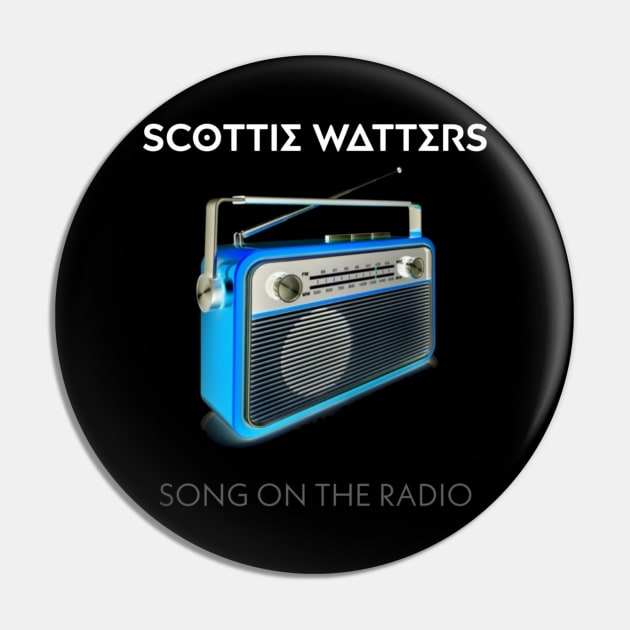 Song On The Radio Pin by scottiewatters