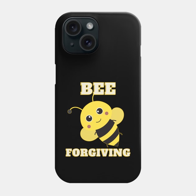 Bee Forgiving Phone Case by chiinta