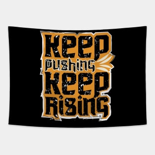 Keep Pushing Keep Rising Tapestry