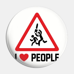 I Love People Pin