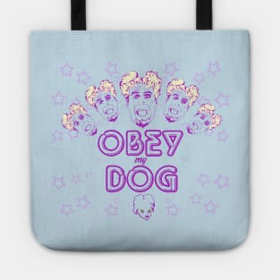Obey My Dog Tote