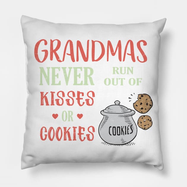 Grandmas never run out of kisses and cookies Pillow by jltsales