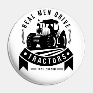 Real Men Drive Tractors Pin