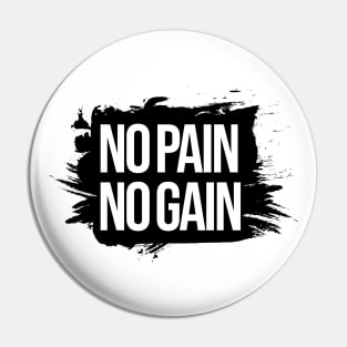 No pain no gain Pin