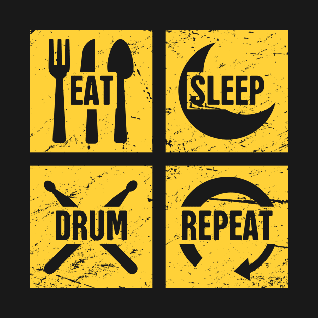 Eat, Sleep, Drum | Funny Percussion Drums Drummer by MeatMan