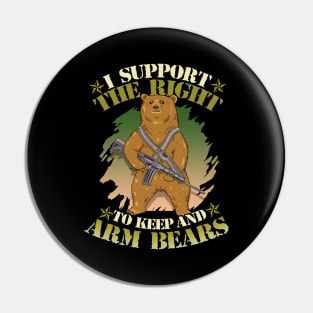 Cute I Support The Right To Keep And Arm Bears Pun Pin