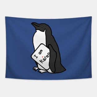 Cute Penguin with Karen Meme Sign Tapestry