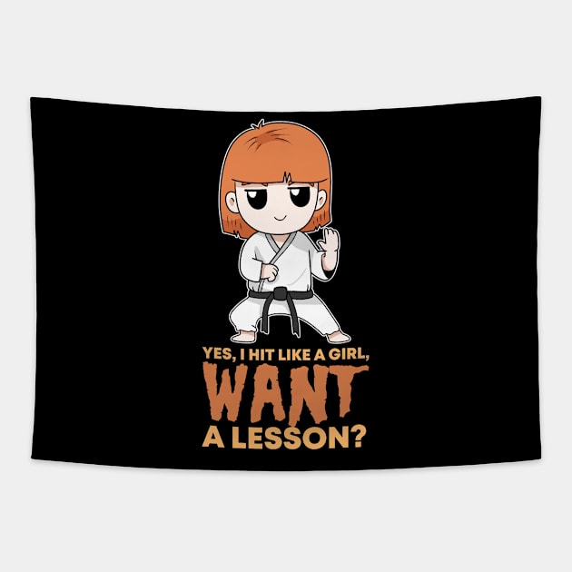 Yes,I Hit like a girl,want a lesson? Funny Cute Karate Tapestry by TheBeardComic