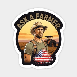 Ask a Farmer, village life, american farm, american flag, gift present ideas Magnet