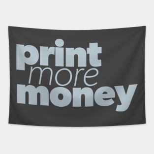 Print more money Tapestry