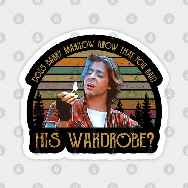 Club Movie Does Barry Manilow Know That You Raid His Wardrobe Magnet by BradleyLeeFashion