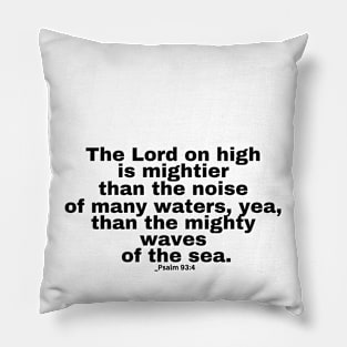 Psalm 93:4 / Psalm 93:4 KJV Pillow