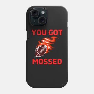 You Got Mossed - You Got Mossed Rugby Lover Funny- You Got Mossed Rugby Fire Ball Phone Case
