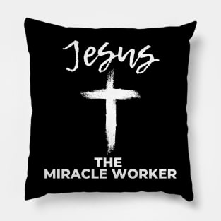 Jesus the Miracle Worker Pillow