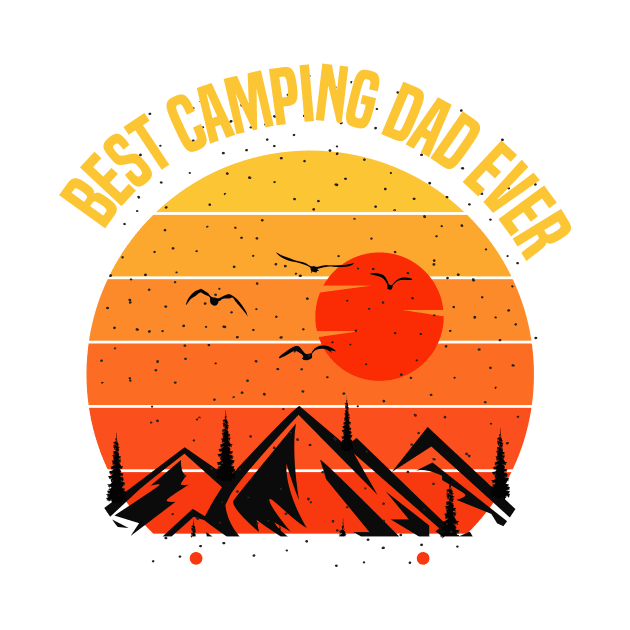 Best camping dad ever by love shop store