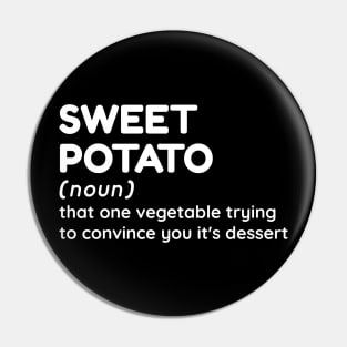 Sweet Potato - Funny Definition #1 Pin