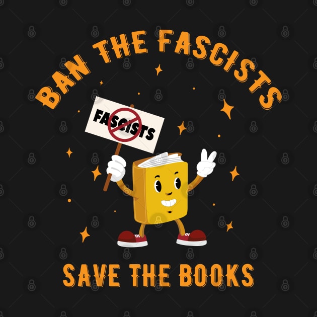 Ban the fascists save the books -  Bookworms by Raiko  Art