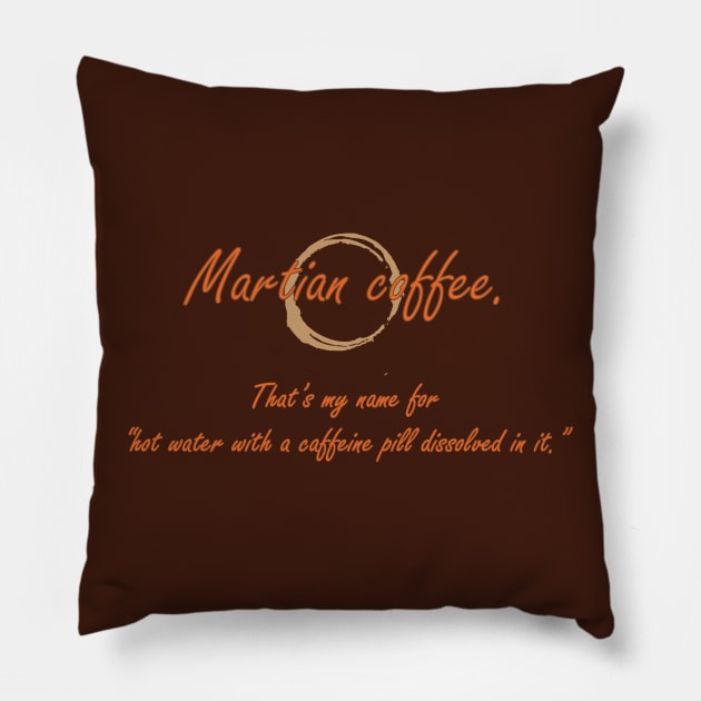 Martian Coffee Pillow by Galitoosh