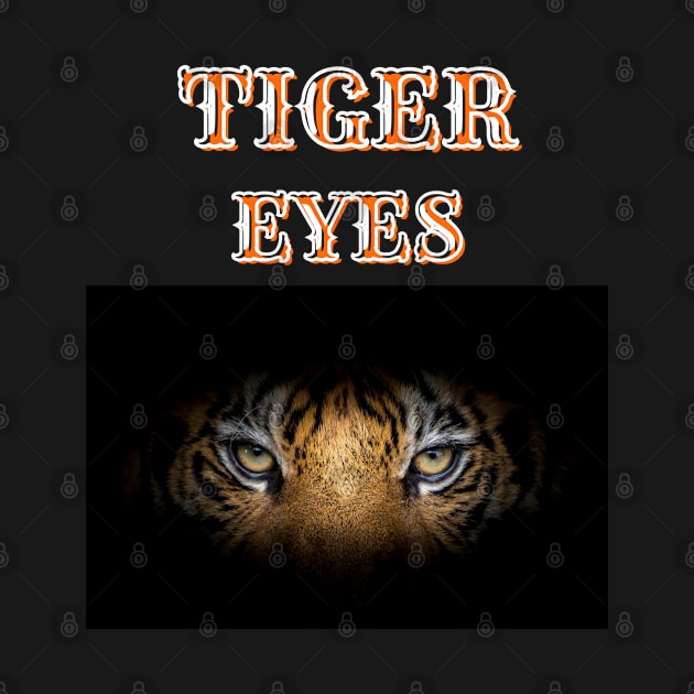 TIGER EYES by NEWMAN100