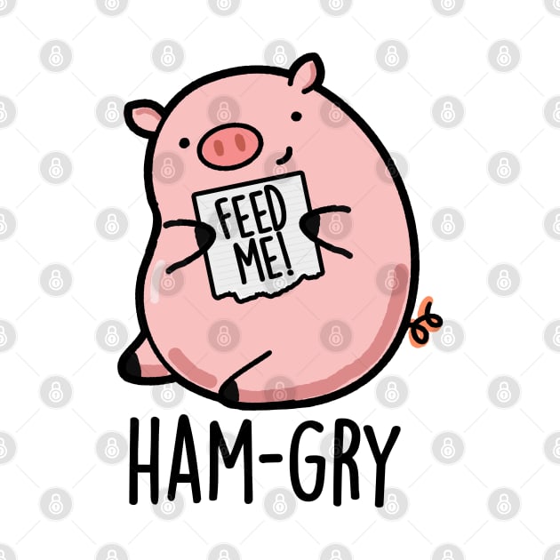 Ham-gry Cute Pig Pun by punnybone