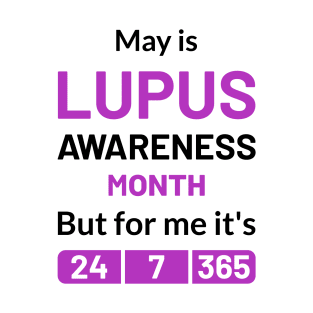 lupus Purple Awareness Month 24/7/365 T-Shirt