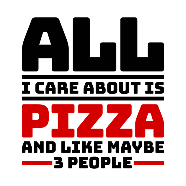 All I care about is pizza and like maybe 3 people by colorsplash