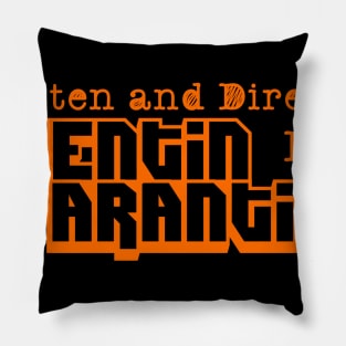 WRITTEN AND DIRECTED BY QUENTIN TARANTINO Pillow