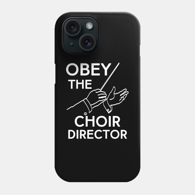 Obey the Choir Director Phone Case by evisionarts